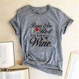Casual Drinking Lover Tumlbr Grunge Shirt Tee Top Roses Are Ted Blah Wine T-shirt Red Rose Print Tshirt Valentine's Day - A Woman Knows Best