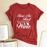 Casual Drinking Lover Tumlbr Grunge Shirt Tee Top Roses Are Ted Blah Wine T-shirt Red Rose Print Tshirt Valentine's Day - A Woman Knows Best