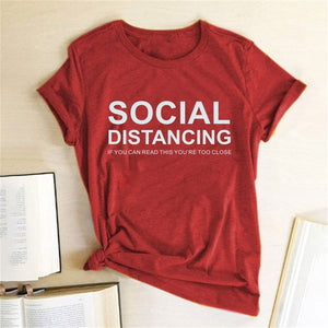 SOCIAL DISTANCING IF YOU CAN READ THIS YOU'RE TOO CLOSE Letter Women T-shirt Short Sleeve Summer T-shirt Tees Tops Ropa De Mujer - A Woman Knows Best