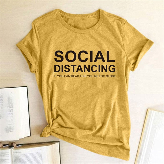 SOCIAL DISTANCING IF YOU CAN READ THIS YOU'RE TOO CLOSE Letter Women T-shirt Short Sleeve Summer T-shirt Tees Tops Ropa De Mujer - A Woman Knows Best